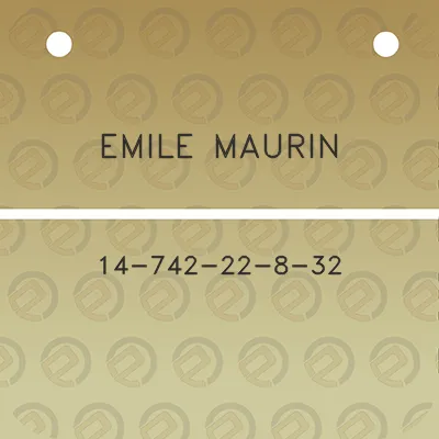 emile-maurin-14-742-22-8-32