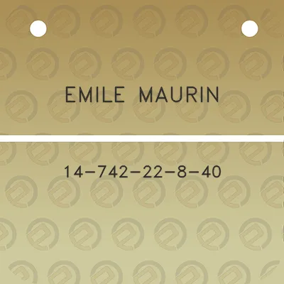 emile-maurin-14-742-22-8-40