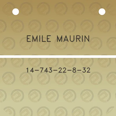 emile-maurin-14-743-22-8-32