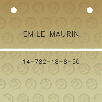 emile-maurin-14-782-18-8-50