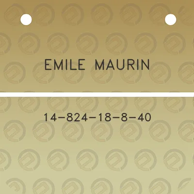 emile-maurin-14-824-18-8-40