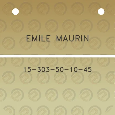 emile-maurin-15-303-50-10-45