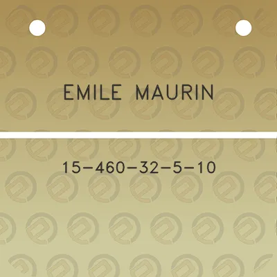 emile-maurin-15-460-32-5-10