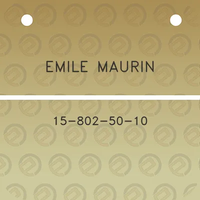 emile-maurin-15-802-50-10