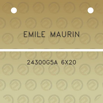 emile-maurin-24300g5a-6x20