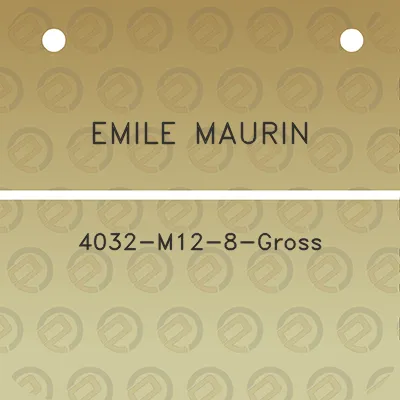 emile-maurin-4032-m12-8-gross