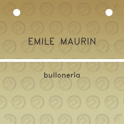 emile-maurin-bulloneria