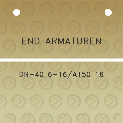 end-armaturen-dn-40-6-16a150-16