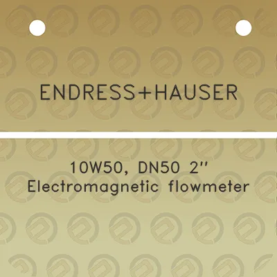 endresshauser-10w50-dn50-2-electromagnetic-flowmeter