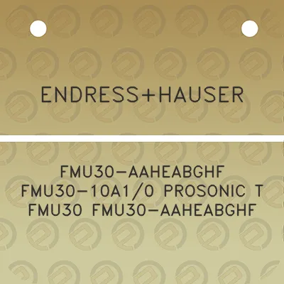 endresshauser-fmu30-aaheabghf-fmu30-10a10-prosonic-t-fmu30-fmu30-aaheabghf