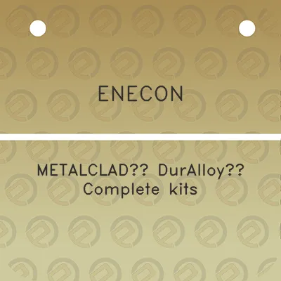 enecon-metalclad-duralloy-complete-kits