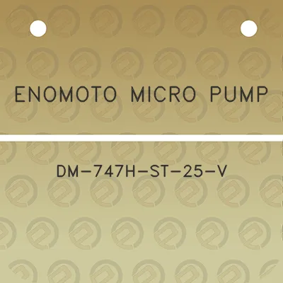 enomoto-micro-pump-dm-747h-st-25-v