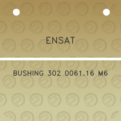 ensat-bushing-302-006116-m6