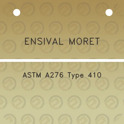 ensival-moret-astm-a276-type-410