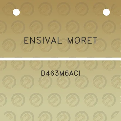 ensival-moret-d463m6aci