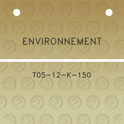 environnement-t05-12-k-150