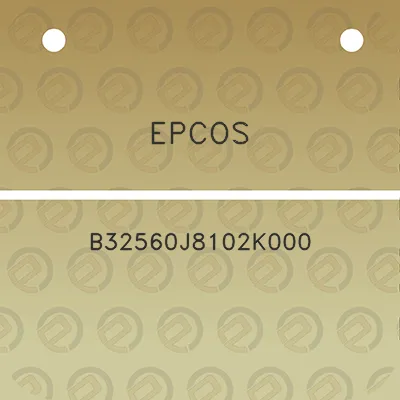 epcos-b32560j8102k000