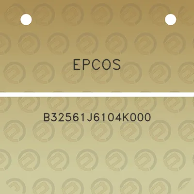 epcos-b32561j6104k000