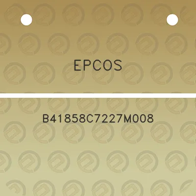 epcos-b41858c7227m008