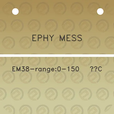 ephy-mess-em38-range0-150-oc