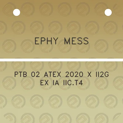 ephy-mess-ptb-02-atex-2020-x-ii2g-ex-ia-iict4