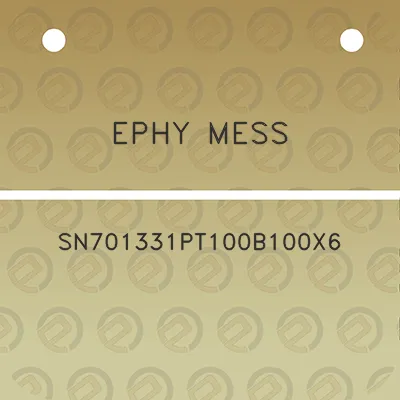 ephy-mess-sn701331pt100b100x6