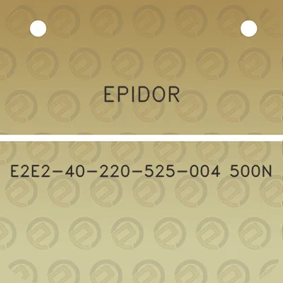 epidor-e2e2-40-220-525-004-500n