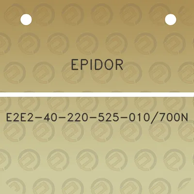 epidor-e2e2-40-220-525-010700n