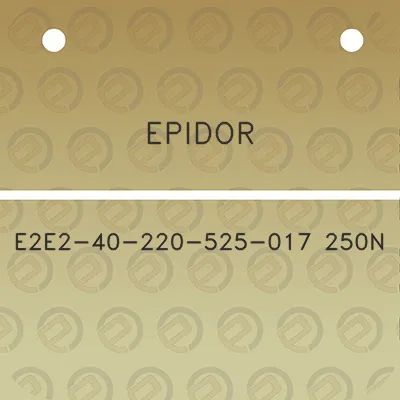 epidor-e2e2-40-220-525-017-250n