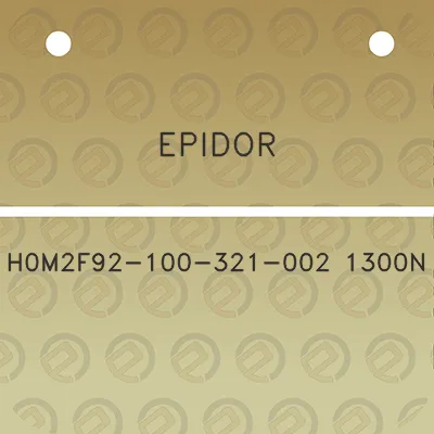 epidor-h0m2f92-100-321-002-1300n