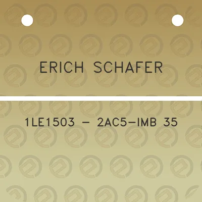 erich-schafer-1le1503-2ac5-imb-35