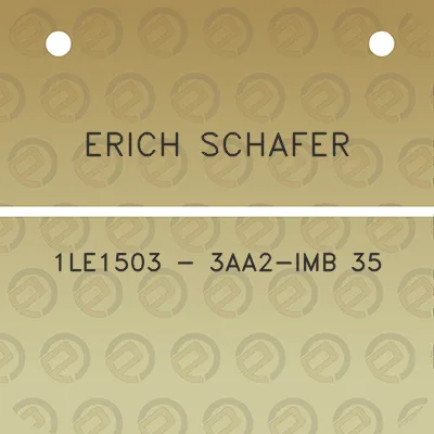 erich-schafer-1le1503-3aa2-imb-35