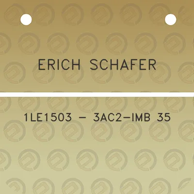 erich-schafer-1le1503-3ac2-imb-35