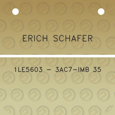 erich-schafer-1le5603-3ac7-imb-35