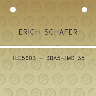 erich-schafer-1le5603-3ba5-imb-35