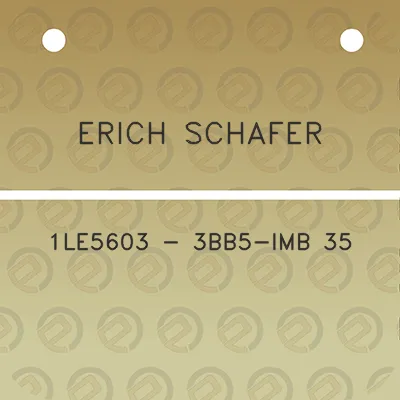 erich-schafer-1le5603-3bb5-imb-35