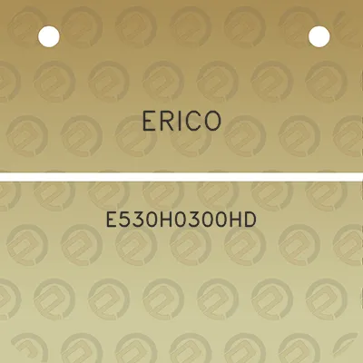 erico-e530h0300hd