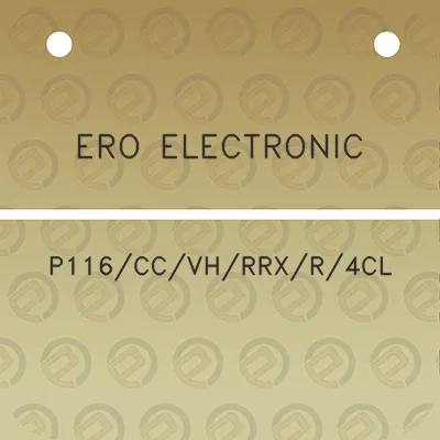 ero-electronic-p116ccvhrrxr4cl