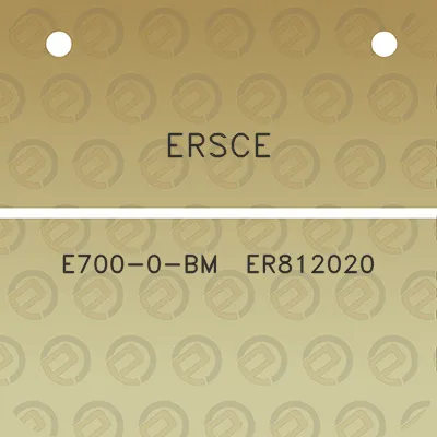 ersce-e700-0-bm-er812020