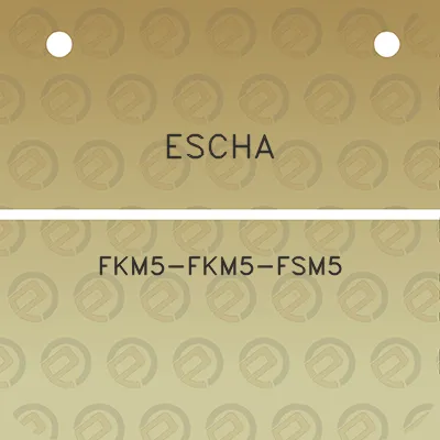 escha-fkm5-fkm5-fsm5