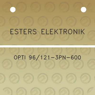 esters-elektronik-opti-96121-3pn-600