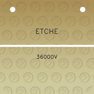 etche-36000v