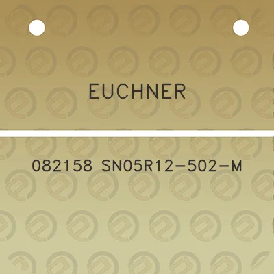 euchner-082158-sn05r12-502-m