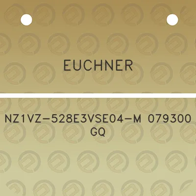 euchner-nz1vz-528e3vse04-m-079300-gq