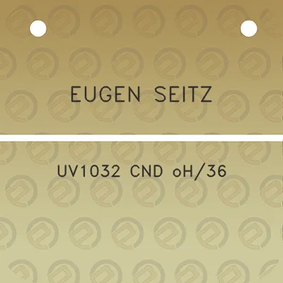 eugen-seitz-uv1032-cnd-oh36