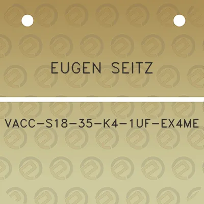 eugen-seitz-vacc-s18-35-k4-1uf-ex4me