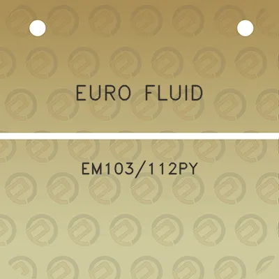 euro-fluid-em103112py