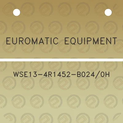 euromatic-equipment-wse13-4r1452-b0240h