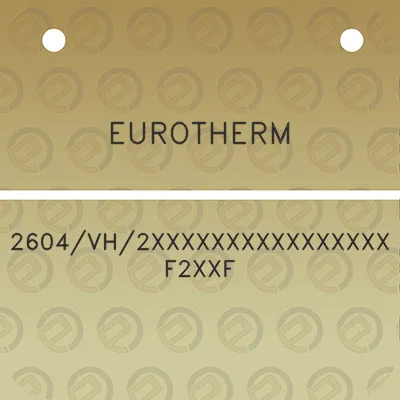 eurotherm-2604vh2xxxxxxxxxxxxxxxxf2xxf