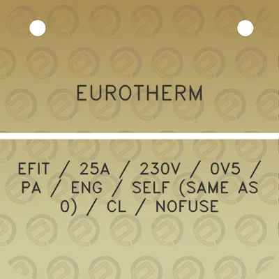 eurotherm-efit-25a-230v-0v5-pa-eng-self-same-as-0-cl-nofuse